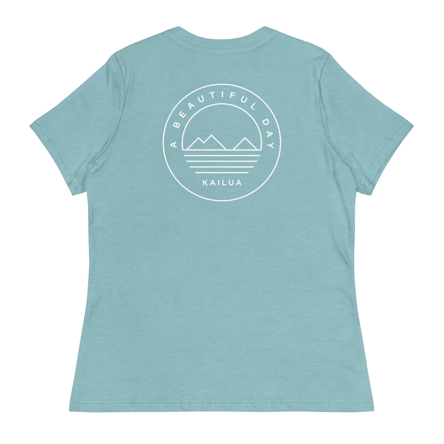 A Beautiful Day Simple Mokes Women's Relaxed Fit T-Shirt